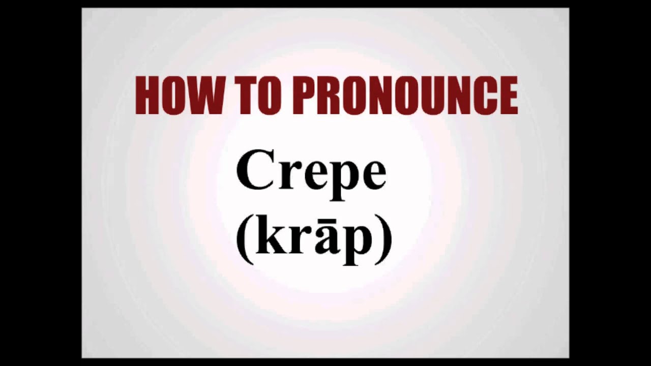 pronunciation of crepes