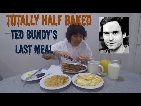 ted bundy last meal