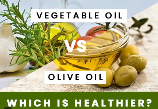 olive oil vegetable oil