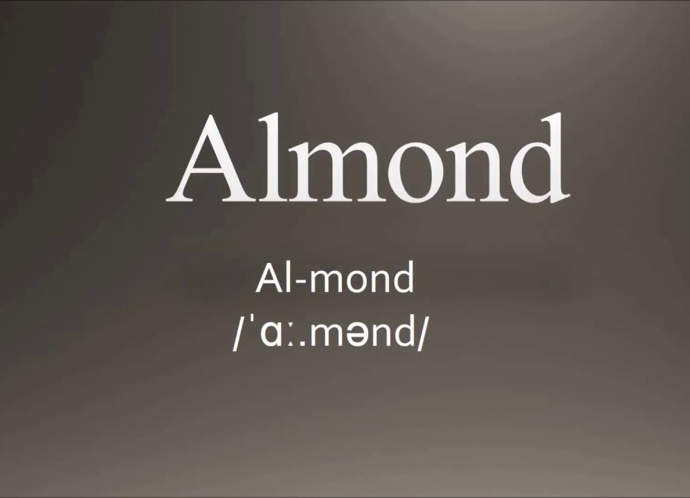 almond pronunciation